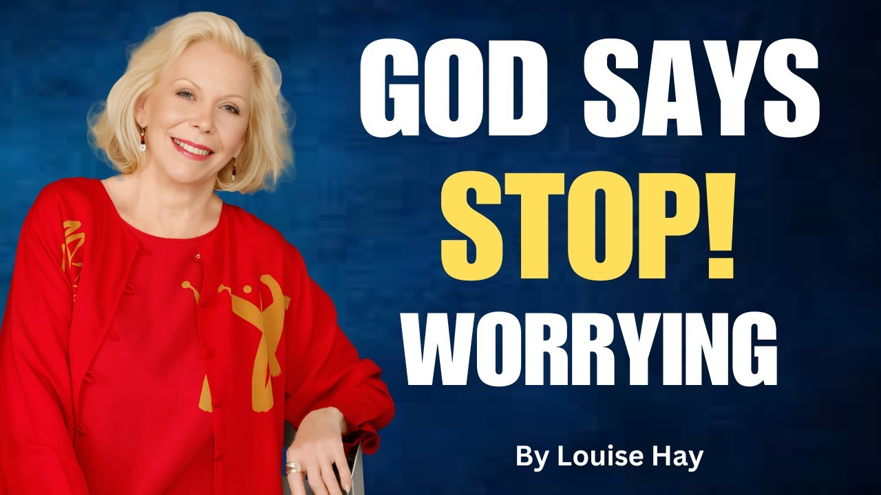 Louise Hay : God Said: Stop Looking for Work! Let Go & Trust His Plan | God is Making a Way