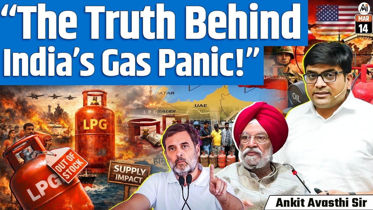 LPG Crisis in India: Shortage or Conspiracy? The Real Story Explained | By Ankit Sir