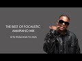 The Best Of Focalistic Amapiano Mix Hits From 2019 To 2023
