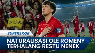 Cerita Ole Romeny soal Naturalisasi Timnas Indonesia: Harus Buat Kesepakatan dengan Nenek