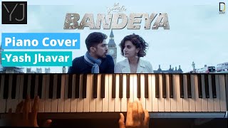 Bandeya - Sharib Toshi | Piano Cover | Yash Jhavar | #ArijitSingh