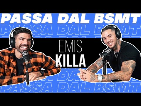 SENZA FILTRI! EMIS KILLA passa dal BSMT!