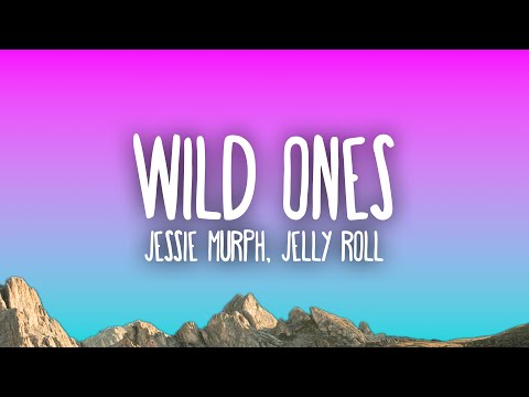 Jessie Murph, Jelly Roll - Wild Ones