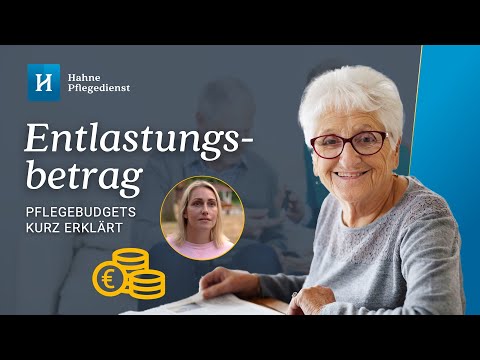 Entlastungsbetrag: Das Budget für Unterstützung von Pflegebedürftigen [Erklärvideo]
