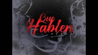 Qué Hablen Remix - Farruko &amp; El Boyc