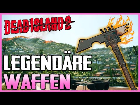 Alle legendären Waffen und wie ihr diese bekommt | Dead Island 2 Deutsch
