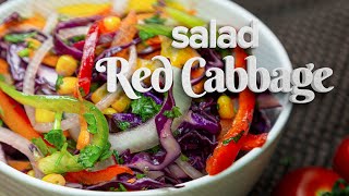 🥗💥Red Cabbage Salad🍋🌽Tasty and easy vegan recipe👩‍🍳