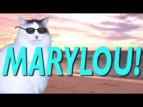 HAPPY BIRTHDAY MARY LOU! - EPIC CAT Happy Birthday Song