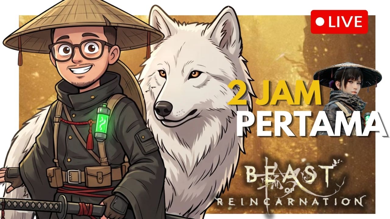 2 JAM PERTAMA || BEAST OF REINCARNATION Gameplay Indonesia
