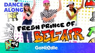 Fresh Prince Theme Song | Songs For Kids | Dance Along | GoNoodle