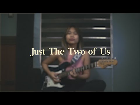 Just The Two of Us by Bill Withers (cover) | aldrienne