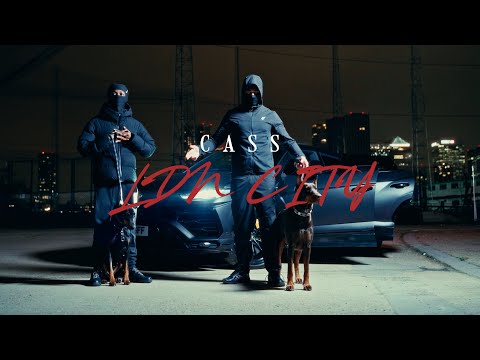 Cass - LDN CITY (Official Music Video)