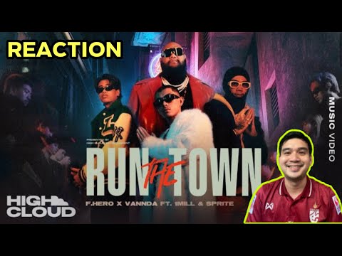 REACTION : F.HERO x VannDa Ft. 1MILL & SPRITE - RUN THE TOWN [Official MV]