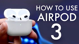 How To Use Your AirPods 3! (Complete Beginners Guide)