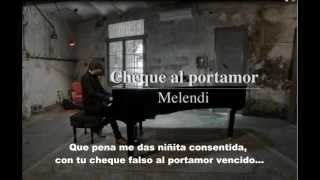 Melendi - Cheque al portamor (con letra)