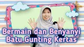 Download lagu Bermain dan Bernyanyi 'Batu Gunting Kertas' mp3