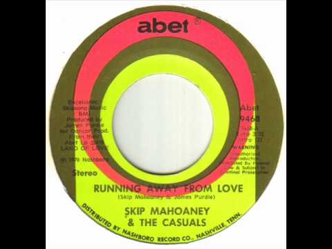 Skip Mahoaney & The Casuals - Running Away From Love.wmv