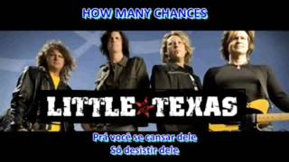 Little Texas - How Many Chances - TRADUÇÃO
