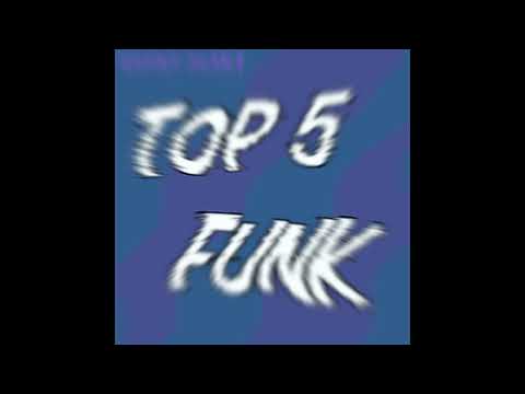 TOP 5 FUNK
