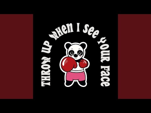 Video thumbnail for Throw Up When I See Your Face