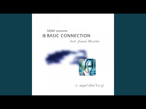 Angel (Don't Cry) (feat. Joanne Houchin) (Sash! Extended Mix)