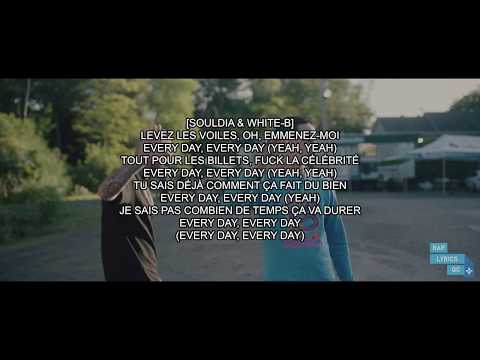 Souldia x White-B - Every Day (Paroles/Lyrics)