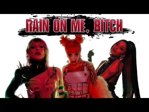 Lady Gaga, Doja Cat & Ariana Grande - Rain On Me, Bitch (Mashup)