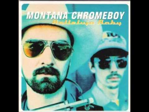 Montana Chromeboy - Halleluja Drop Out Boogie