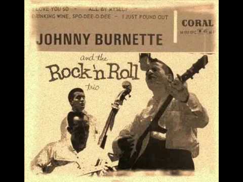 Johnny Burnette And The Rock 'N' Roll Trio - All By Myself