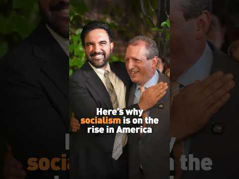 Here’s why socialism is on the rise in America