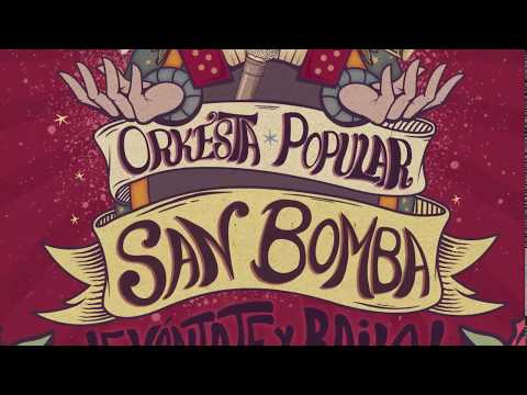 Orkesta Popular San Bomba - Salando Las Heridas