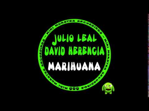 Julio Leal, David Herencia - Marihuana (Original Mix)
