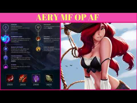 Aery MIss Fortune is OP AF!