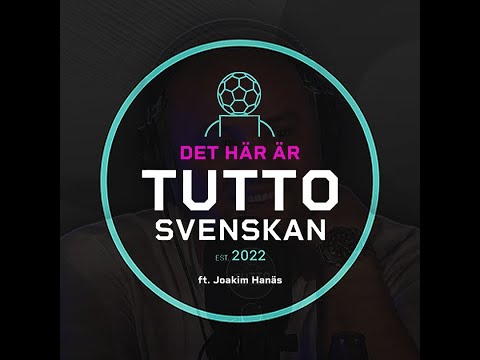 Tuttosvenskan - Det här är Tuttosvenskan (ft. Joakim Hanäs)
