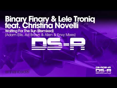 VOCAL TRANCE: Binary Finary & Troniq ft Christina Novelli - Waiting For The Sun (Allen & Envy Remix)