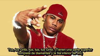 Nelly - Grillz Ft.  Paul Wall, Ali &amp; Gipp (Subtitulada En Español)