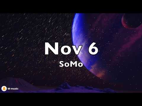 SoMo - Nov 6 (Lyric Video)