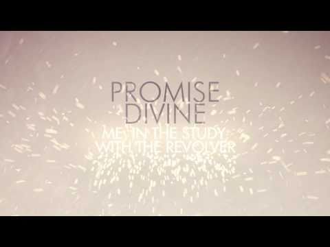 Promise Divine - Me, In The Study, With The Revolver
