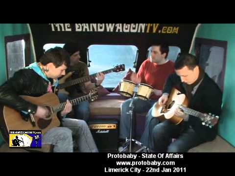 Protobaby - State Of Affairs - Limerick City - The Band Wagon Tv - 22nd Jan 2011