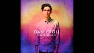 Dan Croll - Always Like This (Sweet Disarray 2014)