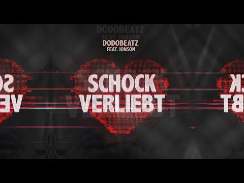 Dodobeatz feat. Jonson - Schockverliebt (Lyric Video)