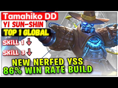 New Nerfed YSS 86% Win Rate Build [ Top 1 Global Yi Sun-shin ] Tɑmɑhiko DD - Mobile Legends Build