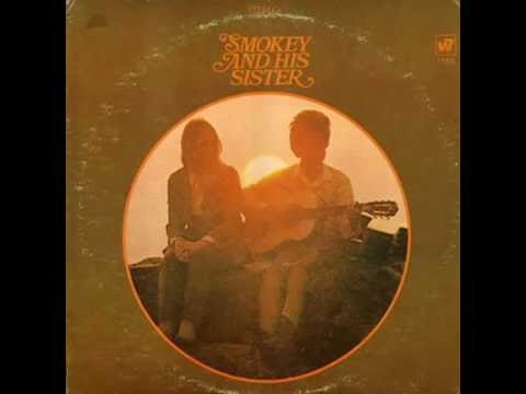 Come And Be Mine - Smokey And His Sister