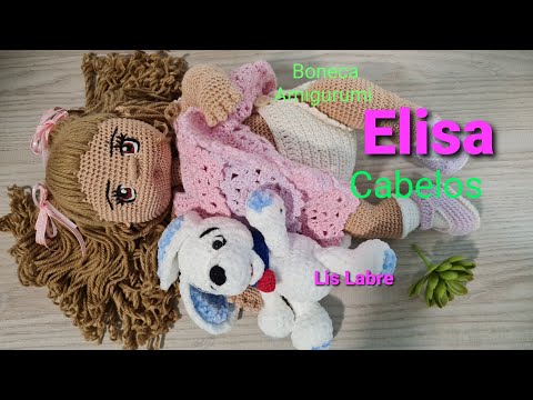Elisa- cabelos- Boneca amigurumi- Lis Labre