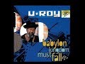 U-Roy - Babylon Kingdom Must Fall (Full Album)