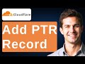How To Add PTR Record In Cloudflare 2025 Guide