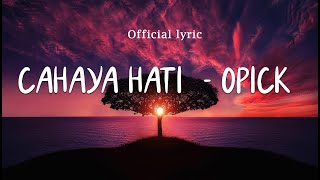 Download lagu Opick - Cahaya Hati |  Lyric Video mp3