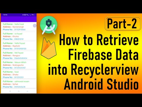 Firebase Data to RecyclerView 7.60- How to Retrieve Firebase Data into Recyclerview Android Studio 2