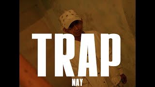 Download lagu NAY - TRAP mp3