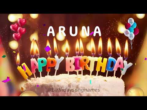 Aruna Happy Birthday Song – Happy Birthday to You!